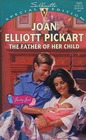 The Father of Her Child (Baby Bet, Bk 3) (Silhouette Special Edition, No 1025)