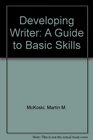 Developing Writer A Guide to Basic Skills