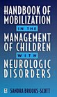 Handbook of Mobilization in the Management of Children with Neurologic Disorders