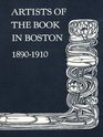 Artists of the Book in Boston 18901910