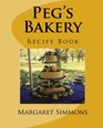 Peg's Bakery Recipe Book