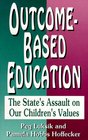 Outcome-Based Education: The State's Assault on Our Children's Values