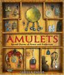 Amulets  Sacred Charms of Power and Protection