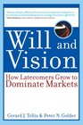 Will and Vision How Latecomers Grow to Dominate Markets