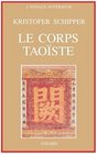 Le Corps taoste  Corps social et corps physique