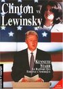 Clinton vs Lewinsky  le rapport qui ebranle l'Amerique