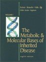The Metabolic and Molecular Bases of Inherited Disease 4 volume set