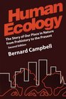 Human Ecology The Story of Our Place in Nature from Prehistory to the Present