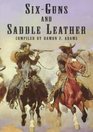 SixGuns and Saddle Leather  A Bibliography of Books and Pamphlets on Western Outlaws and Gunmen