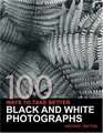 100 Ways To Take Better Black  White Photographs