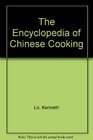 The Encyclopedia of Chinese Cooking