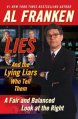 Lies and the Lying Liars Who Tell Them  A Fair and Balanced Look at the Right