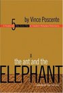 The Ant and the Elephant