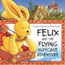 Felix and the Flying Suitcase Adventure