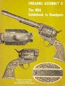 Firearms Assembly II The NRA Guidebook to Handguns