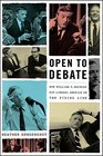 Open to Debate How William F Buckley Put Liberal America on the Firing Line