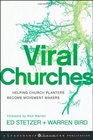 Viral Churches Helping Church Planters Become Movement Makers