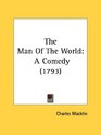 The Man Of The World A Comedy