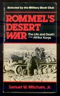 Rommel's Desert War The Life and Death of the Afrika Korps