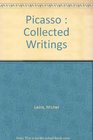 Picasso  Collected Writings