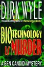 Biotechnology Is Murder A Ben Candidi Mystery