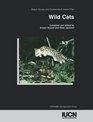 The Wild Cats A Status Survey  Conservation Action Plan