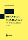 Quantum Mechanics An Introduction