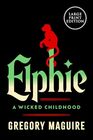 Elphie Large Print Edition for Accessibility