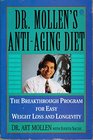 Dr Mollen's Antiaging Diet The Breakthrough Program for Easy Weight Loss and Longevity
