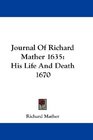 Journal Of Richard Mather 1635 His Life And Death 1670
