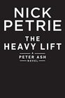 The Heavy Lift (A Peter Ash Novel)