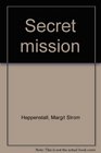 Secret mission