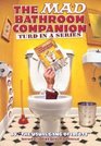Mad Bathroom Companion, The: Turd in a Series