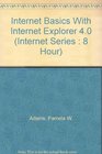 Internet Basics With Internet Explorer 40
