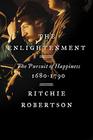 The Enlightenment The Pursuit of Happiness 16801790