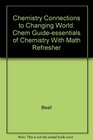 Chemistry Connections to Changing World Chem Guideessentials of Chemistry With Math Refresher