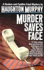 Murder Saves Face