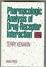 Pharmacologic Analysis of DrugReceptor Interaction