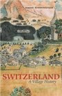 Switzerland  Village History