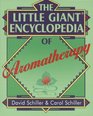 The Little Giant Encyclopedia of Aromatherapy