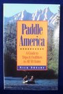 Paddle America A guide to trips and outfitters in all 50 states