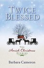 Twice Blessed Two Amish Christmas Stories