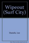 Wipeout (Surf City, No 1)