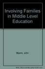 Involving Families in Middle Level Education