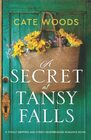 A Secret at Tansy Falls A totally gripping and utterly heartbreaking romance novel