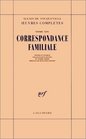 Alexis de Tocqueville  Oeuvres compltes Tome 14  Correspondance Familiale