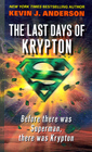 The Last Days of Krypton