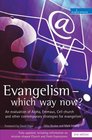 Evangelism Which Way Now An Evaluation of Contemporary Strategies for Evangelism