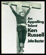 An appalling talent Ken Russell
