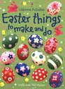 Easter Things to Make and Do